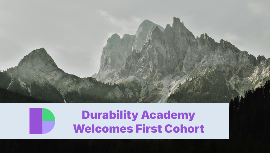 Durability Academy Welcomes First Cohort
